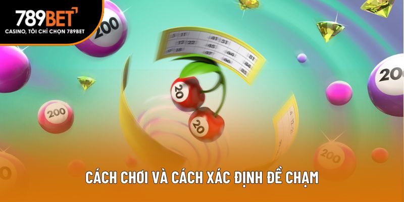 Cách xác định và cách chơi hiệu quả
